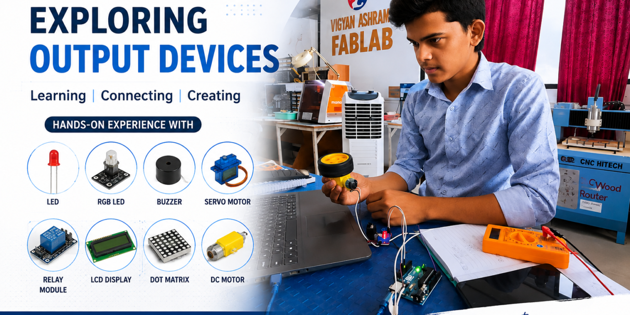 Week 4 – Output Devices